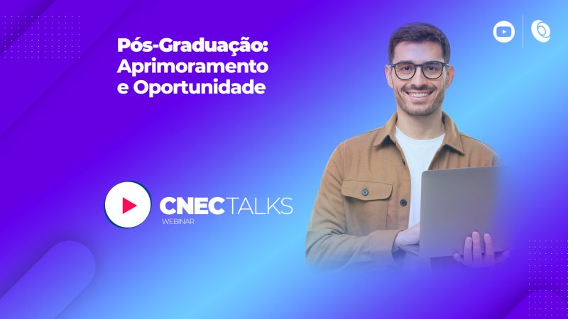 CNEC Talks – Pós-Graduação